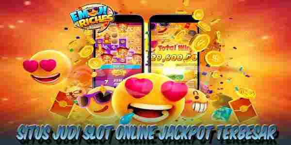 Situs Slot Online Jackpot Terbesar Emoji Riches