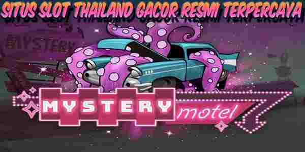 Situs Slot Thailand Gacor Resmi Terpercaya Mystery Motel